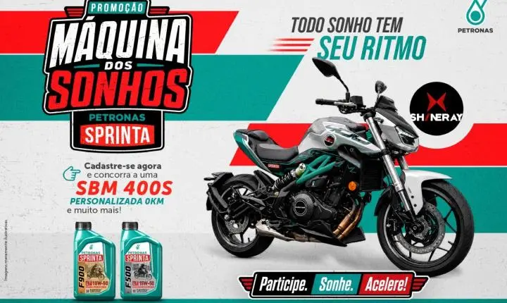 Promoção Máquina dos Sonhos PETRONAS Sprinta sorteia uma moto Shineray SBM 400s personalizada 