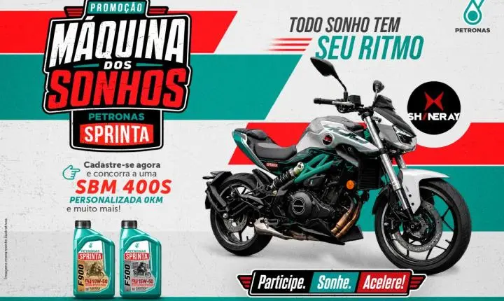 Últimos dias: Promoção Máquina dos Sonhos PETRONAS Sprinta sorteia uma moto Shineray SBM 400s personalizada 
